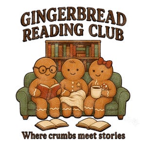 Op de afbeelding: Een illustratie van drie peperkoekmannetjes op een groene bank voor een boekenplank. Eén draagt een bril en leest, een ander heeft een ster, en de derde houdt een mok vast. De tekst luidt "Gingerbread Reading Club" en "Where crumbs meet stories."