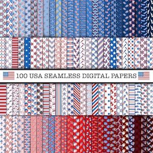 100 4th of july Seamless Digital Papers, independence day patterns, 4th july seamless, american seamless, patriotic digital, red blue white