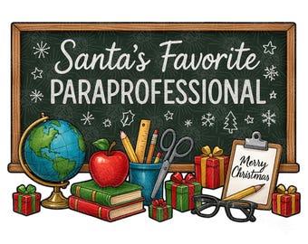Santa’s Favorite Paraprofessional PNG – Christmas Teacher Aide Sublimation, Classroom Assistant Clipart, School Holiday Design