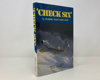 Check Six: A Fighter Pilot Looks Back von Fredrick Blesse HK Hardcover Erster 1st Very Good 1988 Signiert 146433