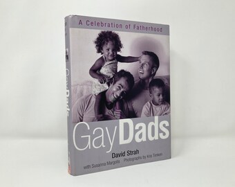 Gay Dads: A Celebration of Fatherhood by David Strah and Susanna Margolis HC First 1st LN 2003 128241