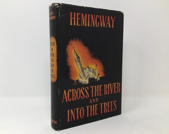 Across the River and Into the Trees by Earnest Hemingway Signed Hardcover First 1st Very Good 1950  88905