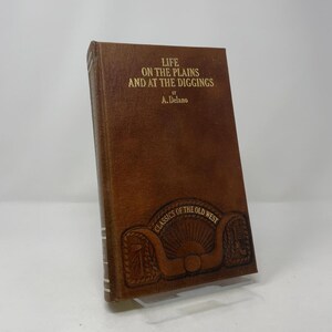 Vida nas Planícies e Entre as Escavações, de Alonzo Delano, Primeira Edição, Capa Dura, Como Novo, 1981, 419832