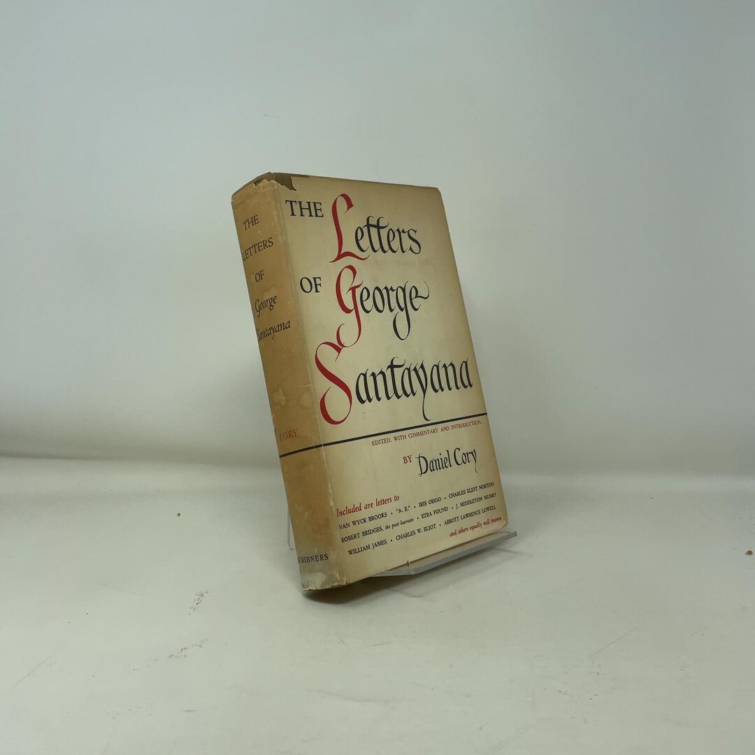 The Letters of George Santayana by Daniel Cory HC First Edition ...