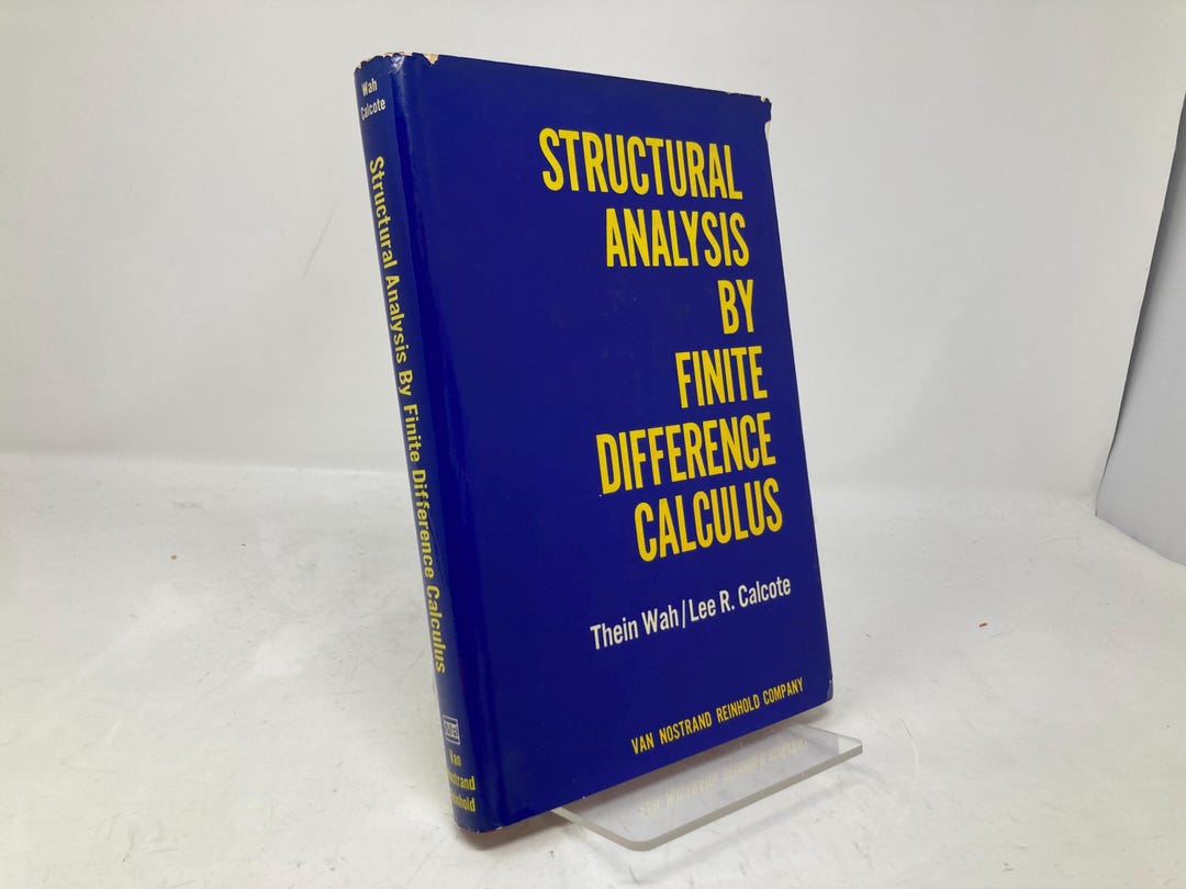 Structural Analysis by Finite Difference Calculus by Thein Wah and Lee ...
