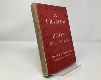 A Primer of Book Collecting by John T. Winterich HC Hardcover First Thus 3rd Ed 2nd Very Good 1966 150867