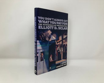 You Don't Always Get What You Pay For von Elliott D. Sclar HC Hardcover 1. Erste LN Like New 2000 151080