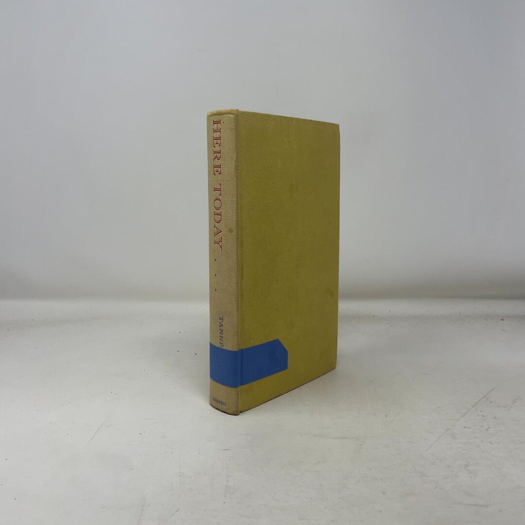 Here Today... by Louise Tanner HC First Edition Hardcover Very Good ...