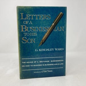 Cartas de un hombre de negocios a su hijo por G. Kingsley Ward HC Tapa dura Muy bueno 1976 189106
