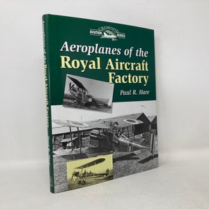 Aeroplanes of the Royal Aircraft Factory by Paul Hare HC 1st Like New 1999