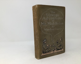 The Strange Adventures of Mr. Middleton by Wardon Curtis Hardcover 1903 Very Good