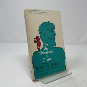 On the Shoulders of Giants - A Shandean Postscript by Merton, Robert K. PB First Edition Paperback Very Good 1965 509374