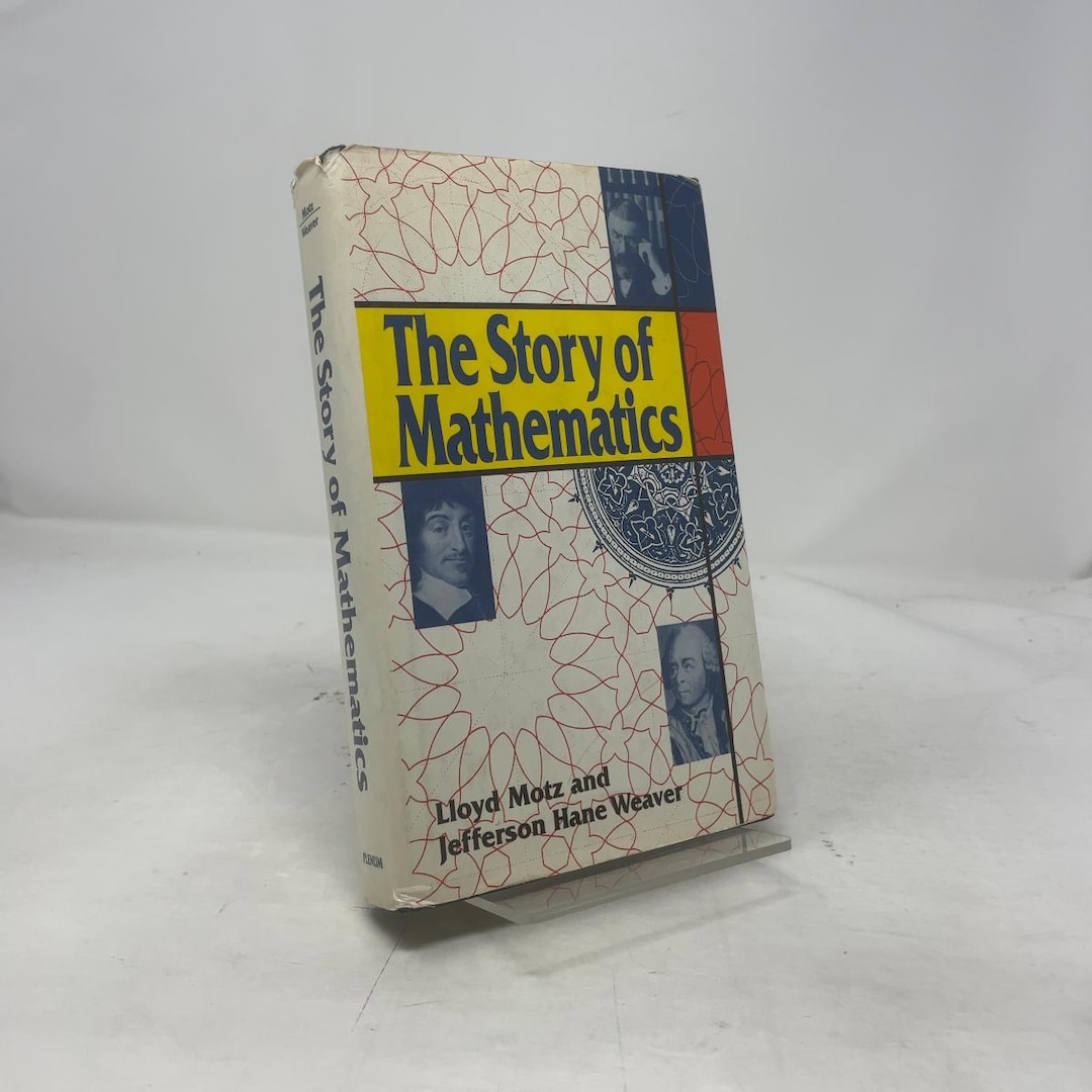 The Story of Mathematics by Lloyd Motz HC First Edition Hardcover Like ...