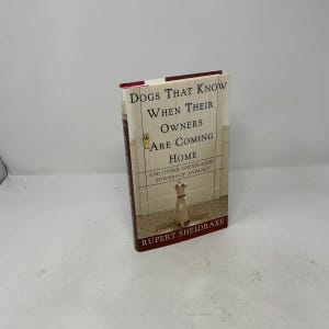 Cães que sabem quando seus donos estão voltando para casa, de Rupert Sheldrake, primeira edição, capa dura, como novo, 1999, 467694