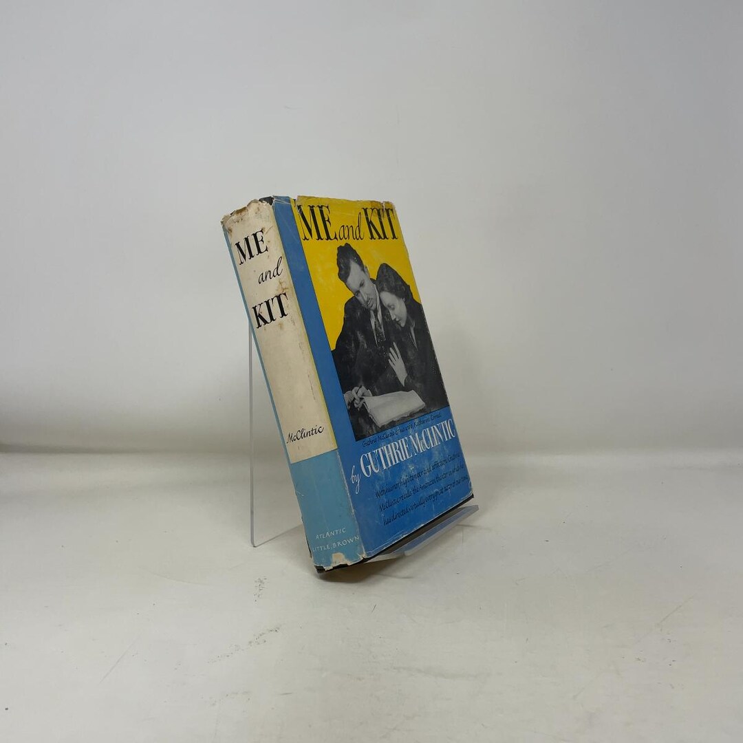 Me and Kit by Guthrie Mcclintic HC First Edition Hardcover Very Good ...