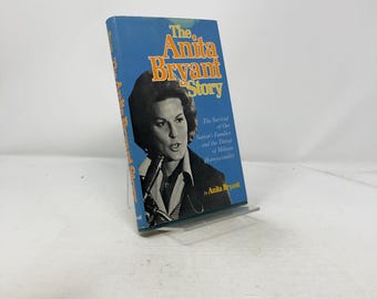 Het verhaal van Anita Bryant door Anita Bryant HC, eerste editie, hardcover, zeer goed 1977 318835