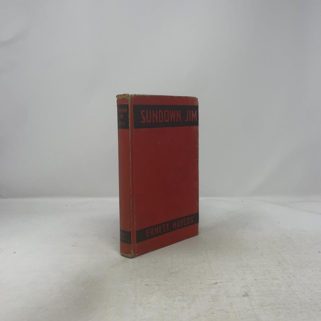 Sundown Jim by Ernest Haycox HC First Thus Hardcover Very Good 1948 ...