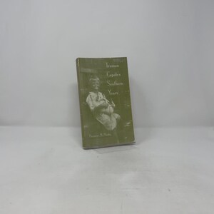 Truman Capote's Southern Years by Marianne M. Moates Signed PB First Thus Paperback Very Good 1996 410170