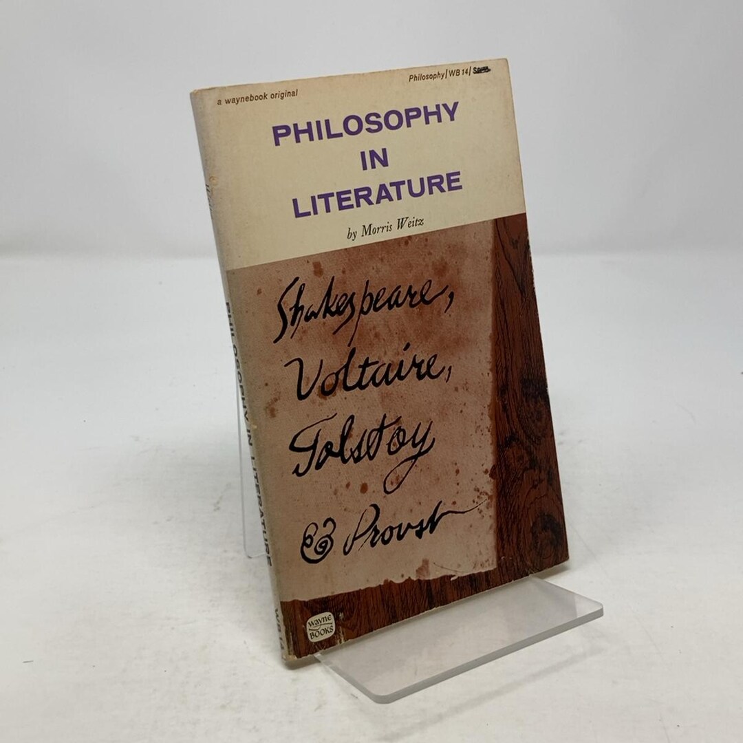 Philosophy in Literature by Morris Weitz PB First Edition