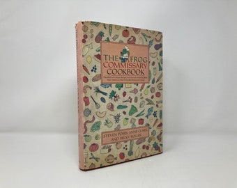 Frog Commissary Cookbook von Steve Poses et. al HC Hardcover 1. Erstes VG Sehr gut 1985 149552