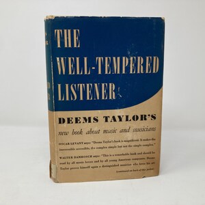 Der wohltemperierte Zuhörer von Deems Taylor HC Hardcover 1st First VG Very Good 1940 180196