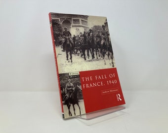 La chute de la France, 1940 par Andrew Shennan PB Broché d'abord donc, plus tard Impression comme neuf 2000 146309