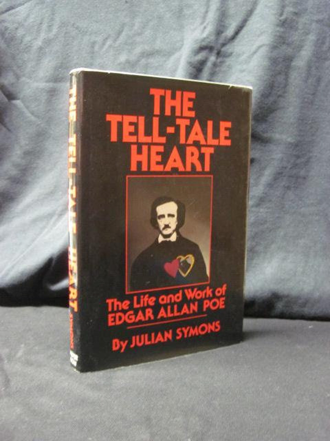 The Telltale Heart the Life and Works of Edgar Allan Poe by Julian