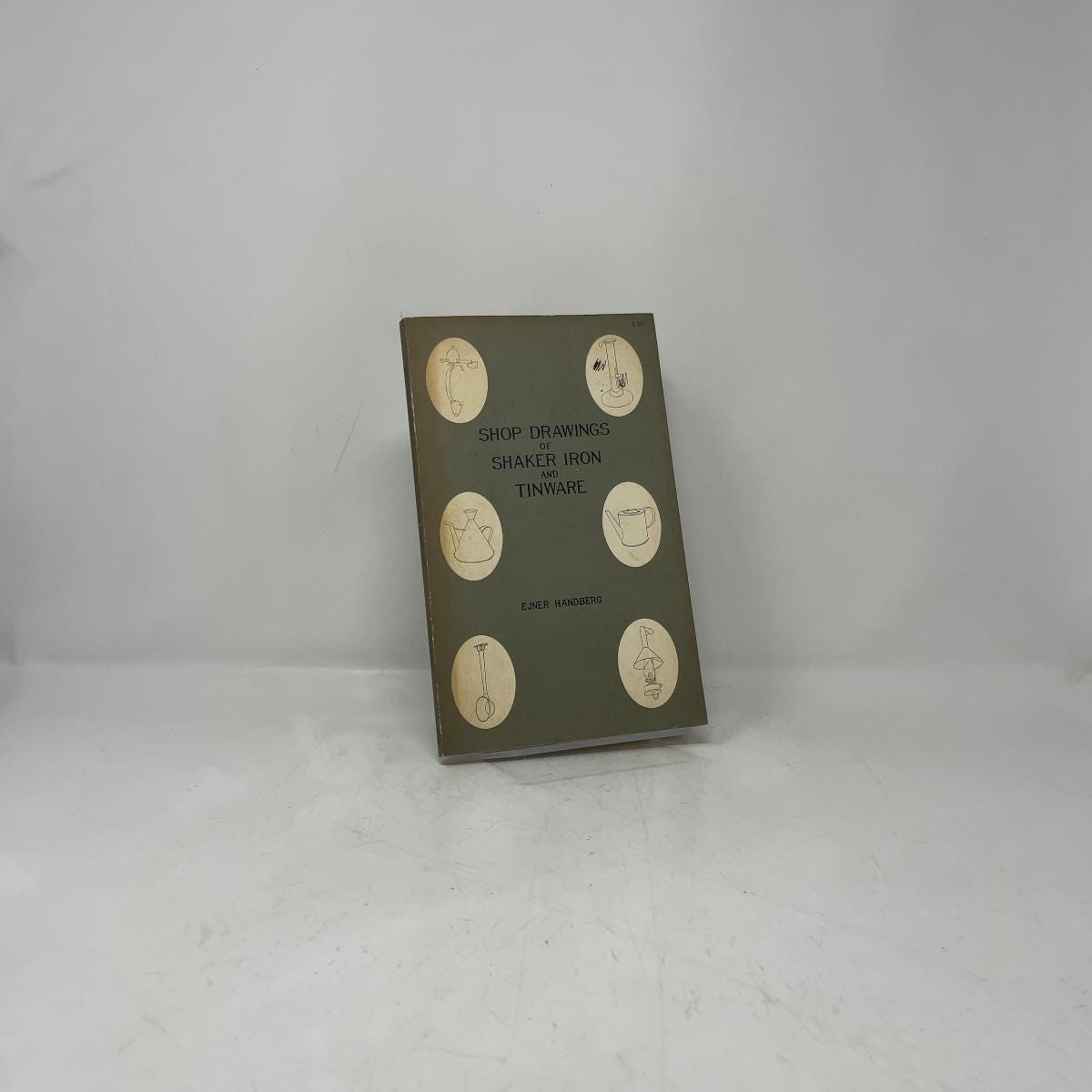 Shop Drawings of Shaker Iron and Tinware by Ejner Handberg PB