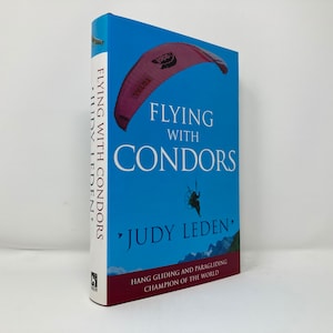 Flying with Condors by Judy Leden Hardcover 1st 1st Like New 1996