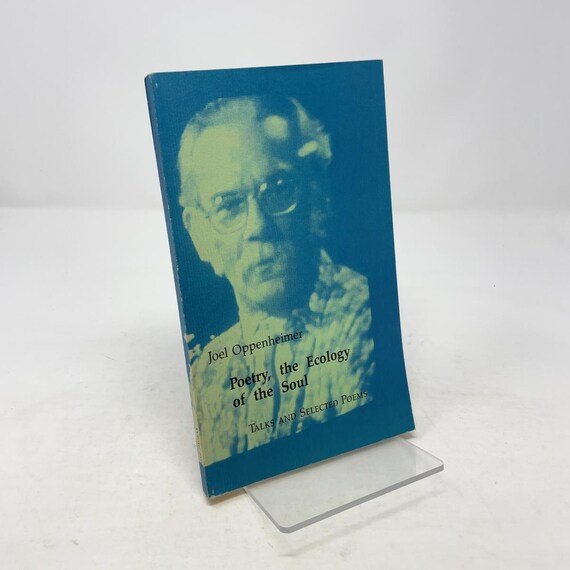 Poetry, the Ecology of the Soul by Joel Oppenheimer PB First
