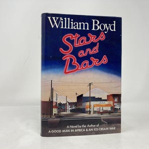 Stars and Bars by William Boyd HC  Hardcover Like New 1985 184551