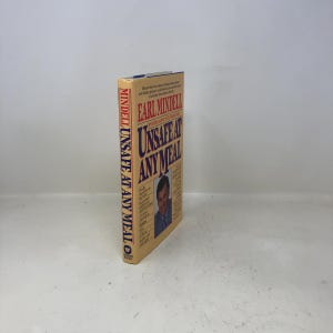 Unsafe at Any Meal by Earl Mindell HC First Edition Hardcover Very Good 1987 330779