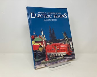 Amerikas Standard Gauge Electric Züge: Ihre Geschichte und Betrieb einschließlich eines Sammlers Anleitung zu den aktuellen Werten von Peter Ruddle 146.712