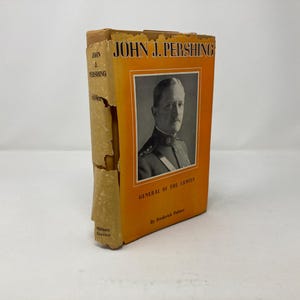 John J. Pershing: General of the Armies von Friedrich Palmer HC Hardcover First 1st Very Good 1948 210090