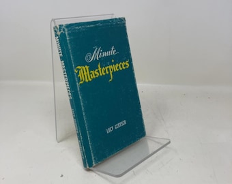 Minute Masterpieces by Lucy Gertsch HC First Edition Hardcover Very Good 1953 335351