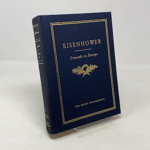Dwight D. Eisenhower, Crusade in Europe by Dwight D. Eisenhower HC First Thus Hardcover Like New 1996 336755