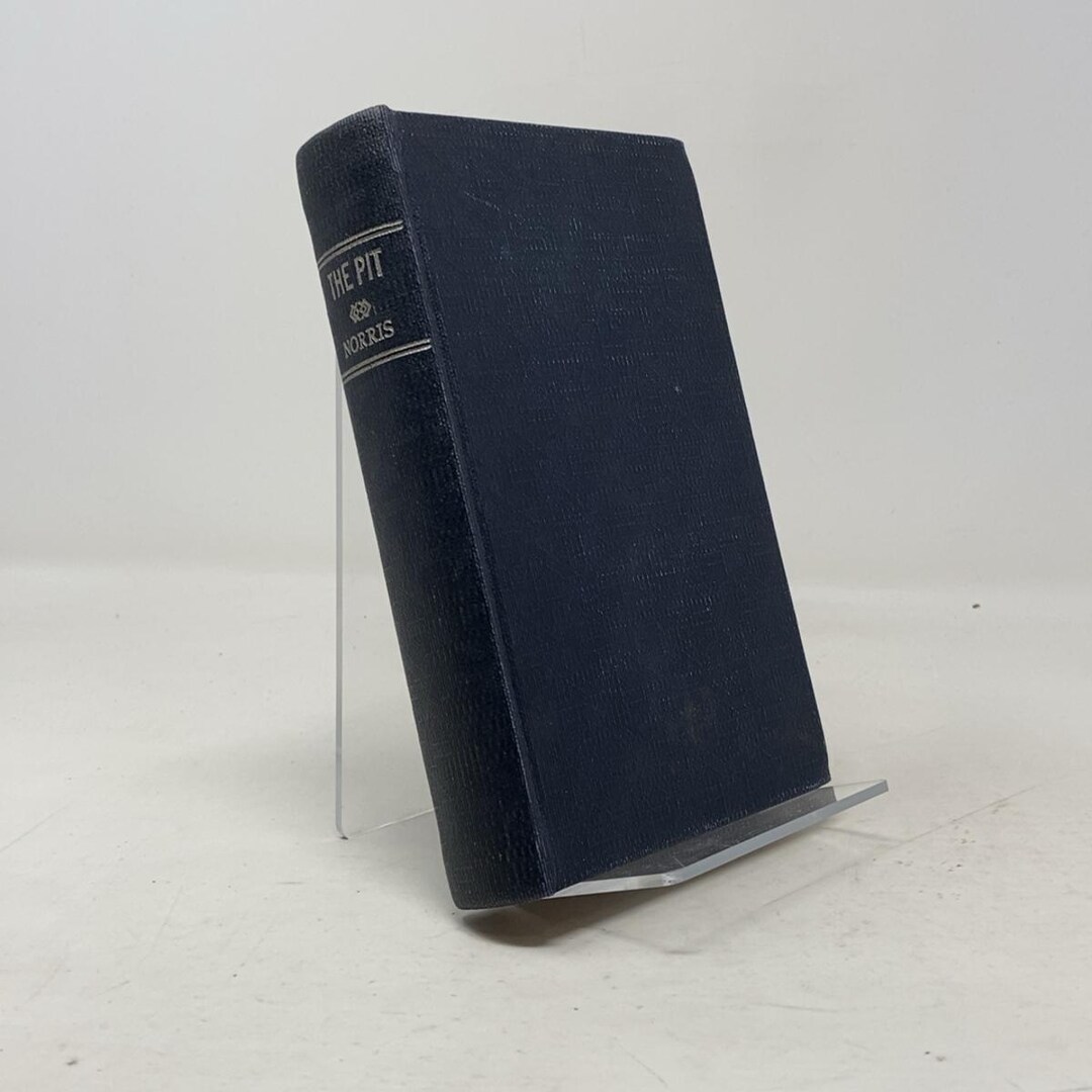 The Pit by Frank Norris HC First Thus Hardcover Very Good 1903 337788 ...