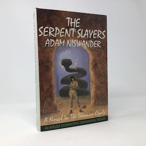 The Serpent Slayers by Adam Niswander Hardcover First 1st Like New 1994 Signed