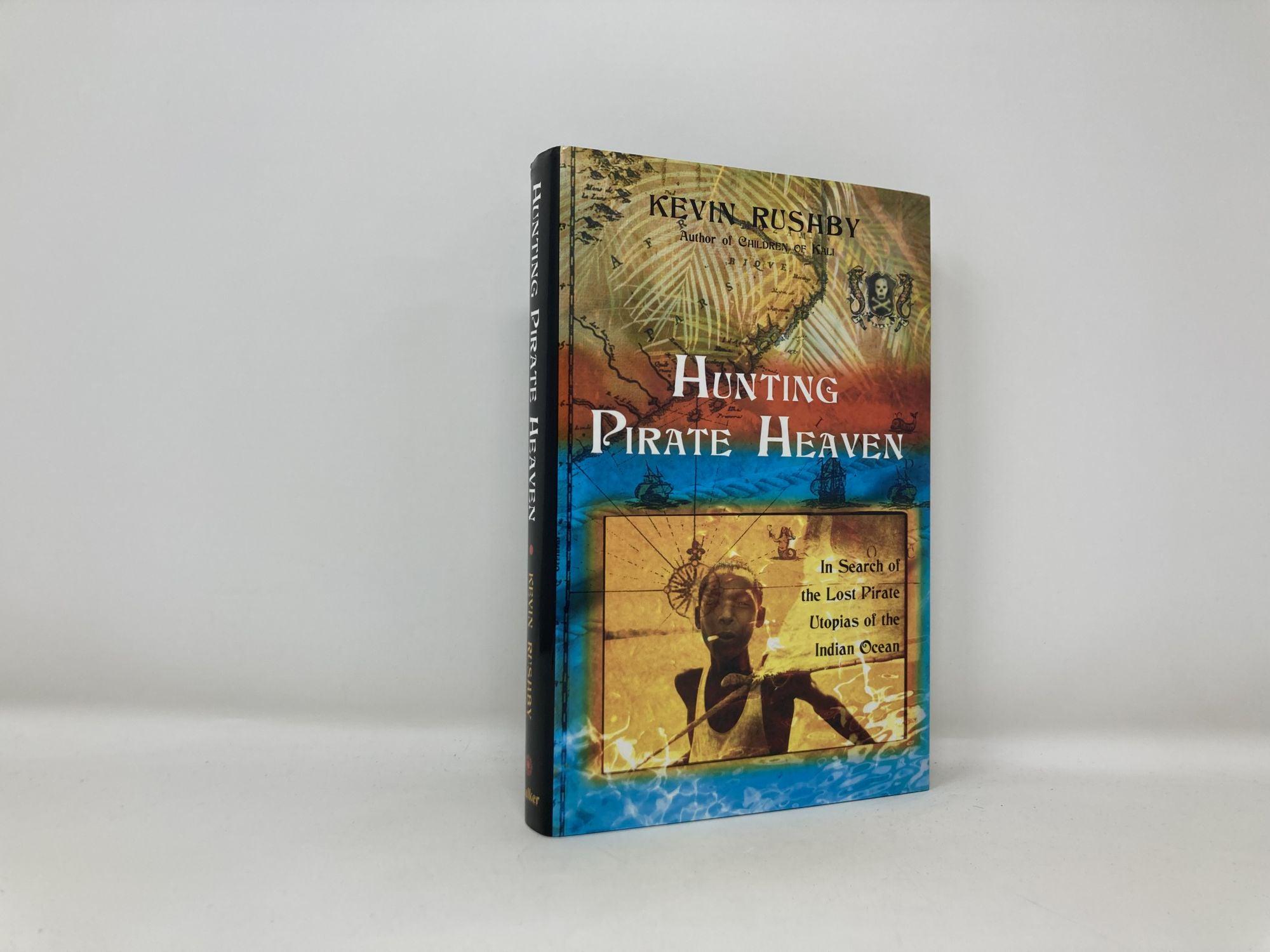 ケビン・ラシュビー著『Hunting Pirate Heaven』HCハードカバー、新品