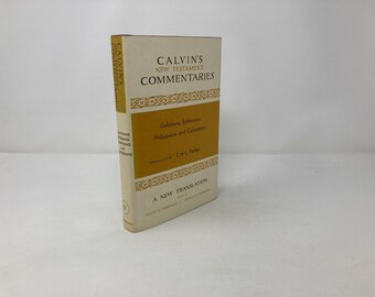 The Epistles of Paul the Apostle to the Galatians, Ephesians, Philippians, ... by John Calvin HC Hardcover First Thus Like New 1993 210931