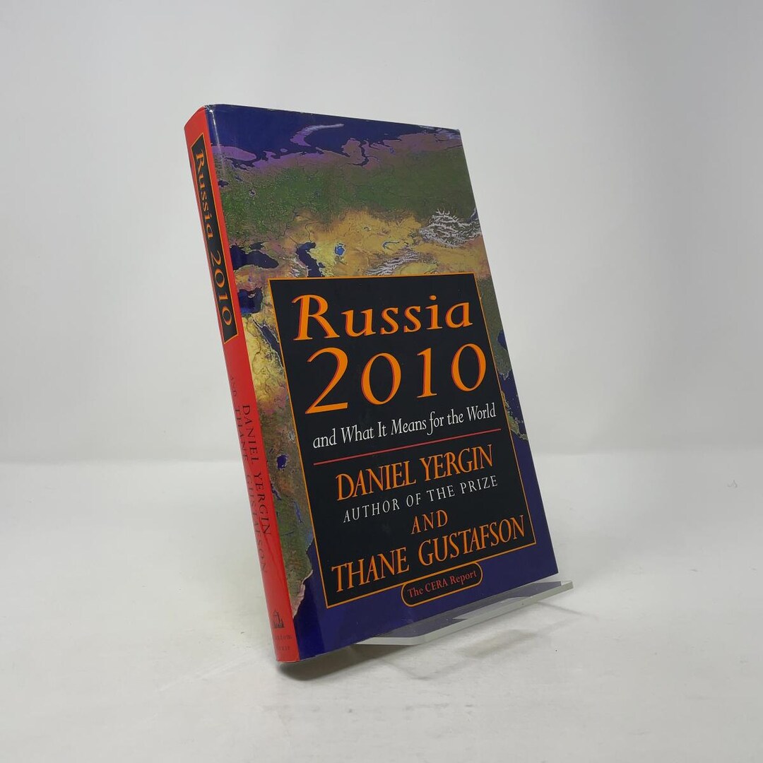 Russia 2010 by Daniel Yergin; Thane Gustafson HC First Edition ...