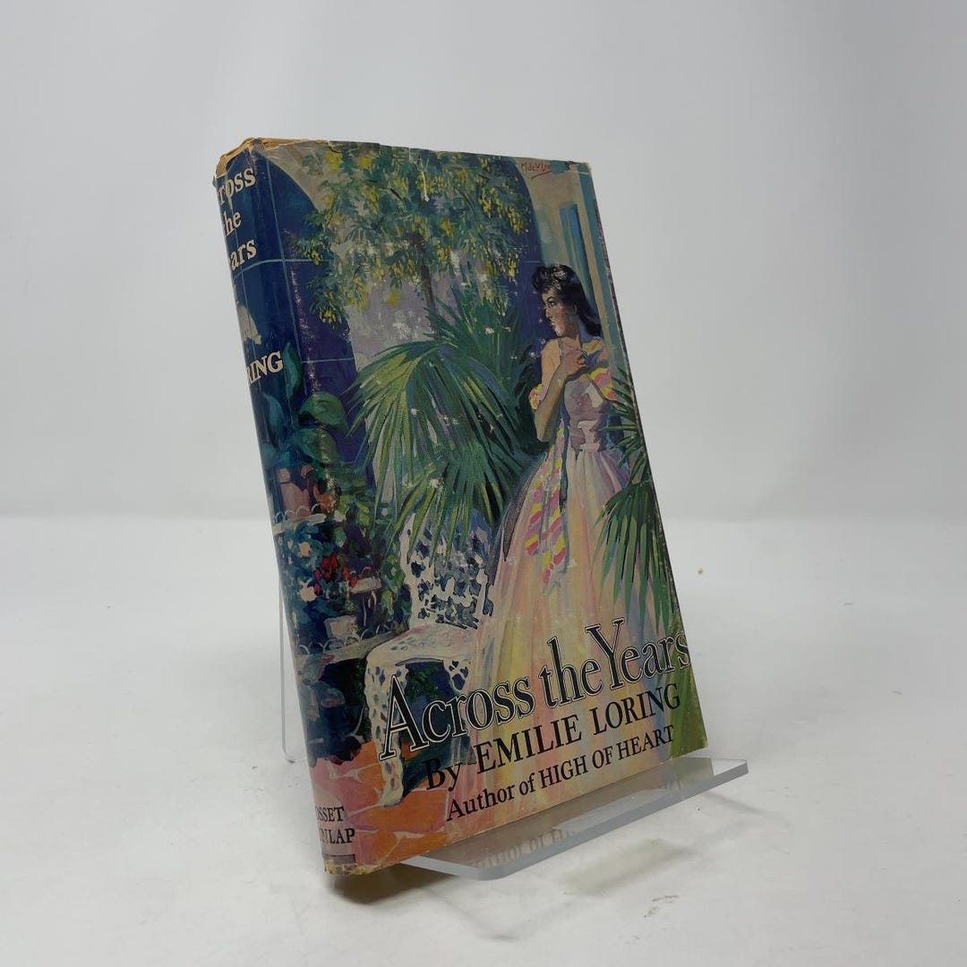 Across the Years by Emilie Loring HC First Thus Hardcover Very Good ...