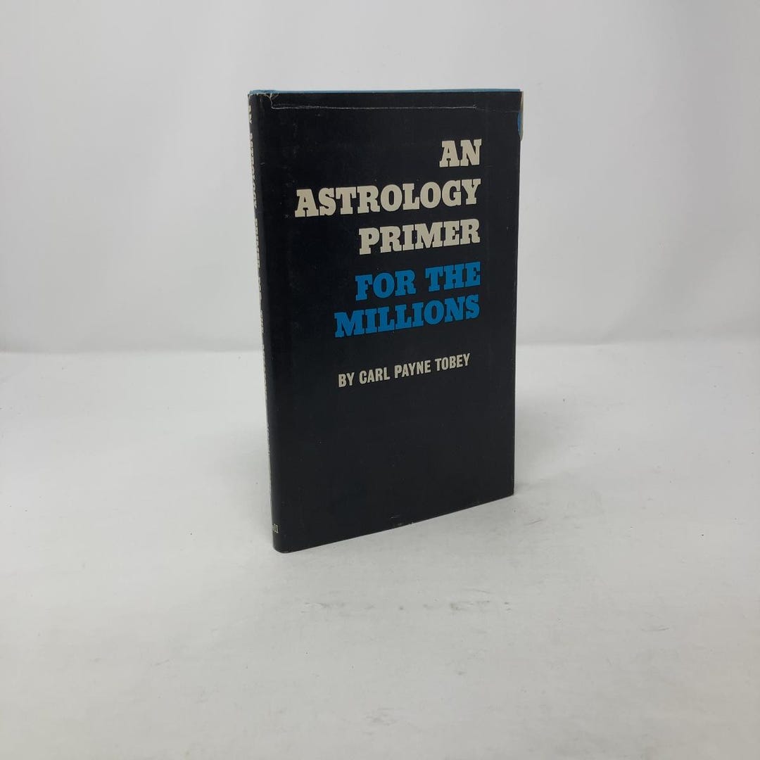 An Astrology Primer by Carl Payne Tobey HC First Edition Hardcover Very ...