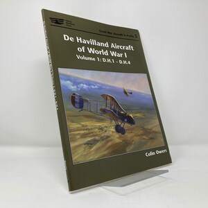 De Havilland Aircraft of World War I by Colin A. Owers  PB First 1st LN 2001