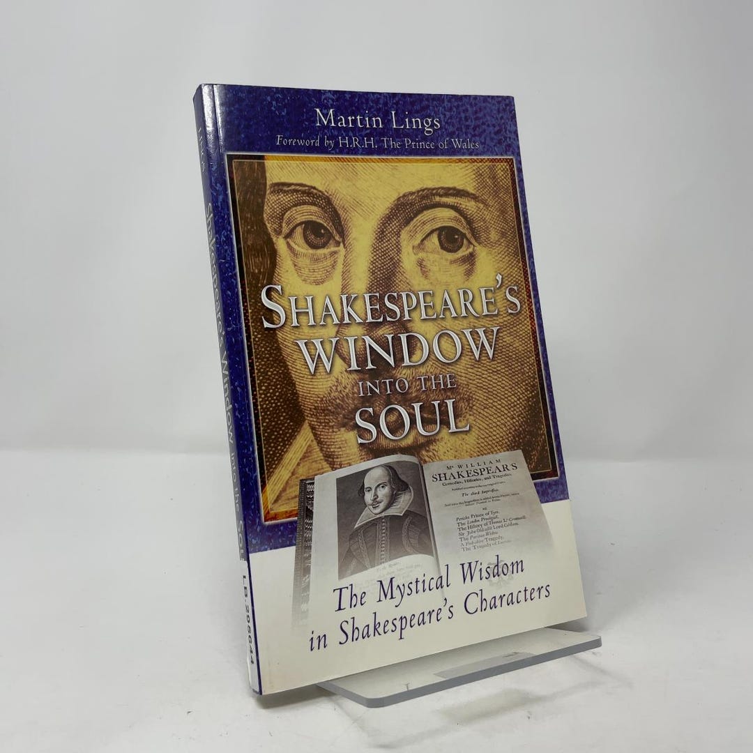 Shakespeare's Window Into the Soul by Martin Lings PB First Thus ...