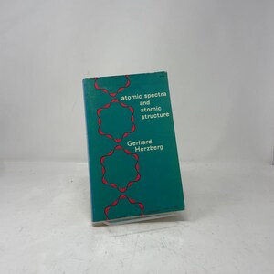 Atomic Spectra and Atomic Structure (Dover Books on Physics) par Gerhard Herzberg PB First Thus Broché Très bon 1945 413896