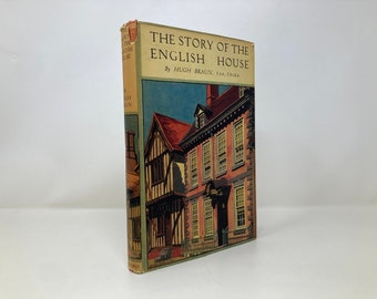 The Story of the English House von Hugo Braun HC Hardcover 1st First VG Very Good 1940 153478