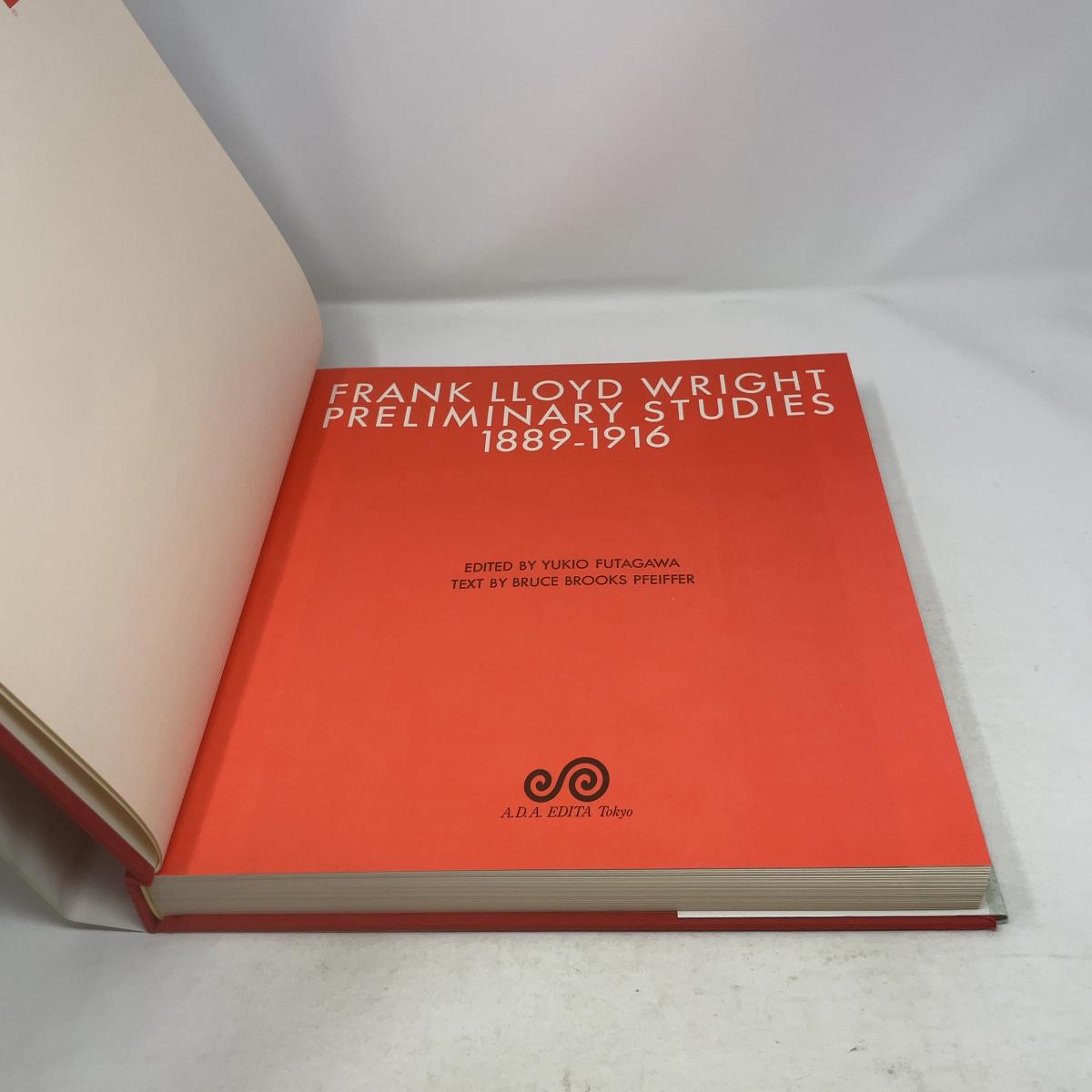 Frank Lloyd Wright Preliminary Studies 1889-1916 Volume Nine by 