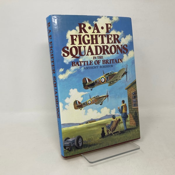 Raf Fighter Squadrons in the Battle of Britain by Anthony Robinson HC 1st First Hardcover Like New LN 1987 112113