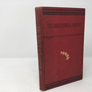 The Biographical Annual of 1884 HC Hardcover 1884 VG Very Good